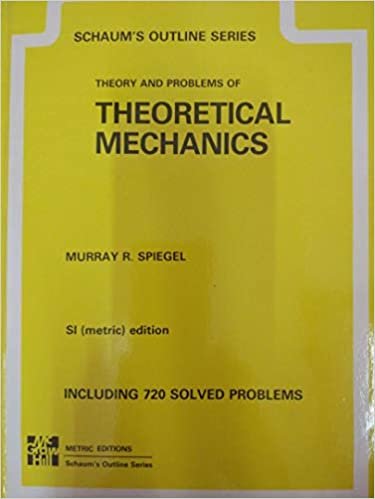 Schaum's Outline of Theoretical Mechanics