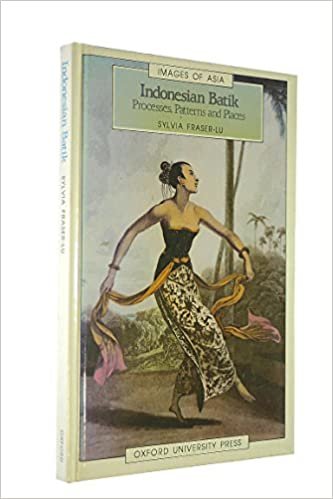 Indonesian Batik: Processes, Patterns, and Places (Images of Asia)