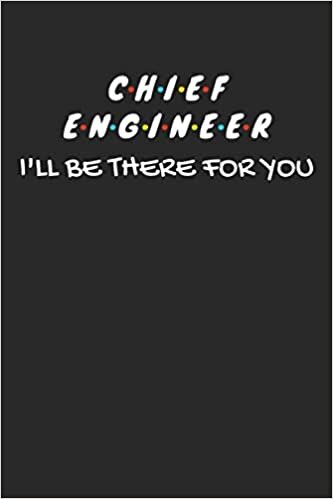 Chief Engineer Gifts: Blank Lined Notebook Journal Diary Paper, a Funny and Appreciation Gift for Chief Engineer to Write in (Volume 10)