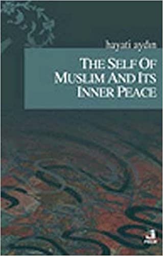 The Self Of Muslim And Its Inner Peace indir