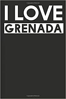 I Love Grenada: A Notebook indir