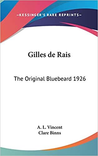 Gilles de Rais: The Original Bluebeard 1926