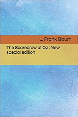 The Scarecrow of Oz: New special edition