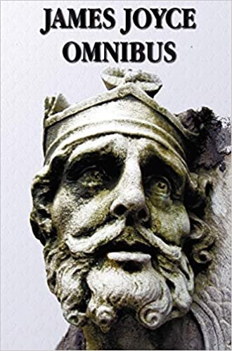 James Joyce Omnibus (Complete and Unabridged): A Portrait of the Artist as a Young Man, Ulysses, Dubliners, Chamber Music indir