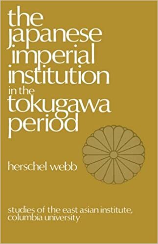 The Japanese Imperial Institution in the Tokugawa Period (East Asian Institute Ser)