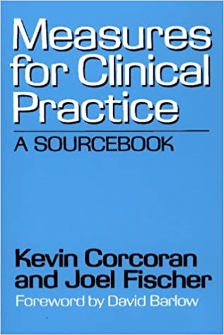 Measures for Clinical Practice: Volume 1: Couples, Families, and Children, Third Edition: A Sourcebook
