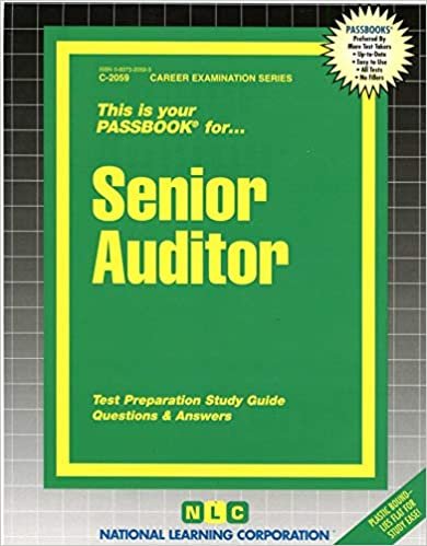 Senior Auditor: Test Preparation Study Guide, Questions & Answers (Career Exam. Ser. : C-2059) indir