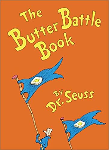 The Butter Battle Book (Classic Seuss)