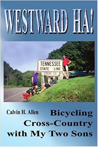 Westward Ha!: Bicycling Cross-Country with My Two Sons