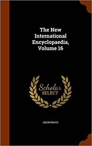 The New International Encyclopaedia, Volume 16