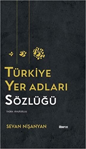 Türkiye Yer Adları Sözlüğü (Ciltli)