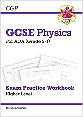New Grade 9-1 GCSE Physics: AQA Exam Practice Workbook (with answers) - Higher (CGP GCSE Physics 9-1 Revision)