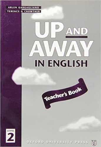 Crowther, T: Up and Away in English: 2: Teacher's Book: Teacher's Book Level 2