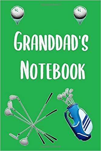 Granddad's Notebook: Golf themed 120 lined page journal to write in. 6 x 9 inches in size.