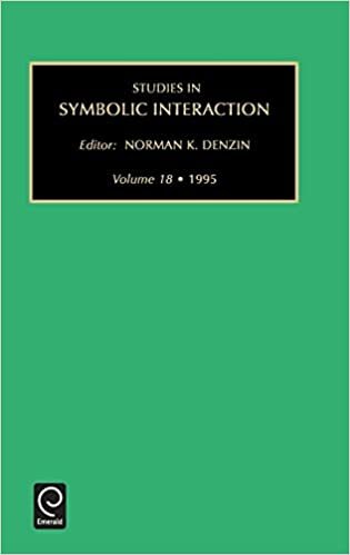 Studies in Symbolic Interaction: 18
