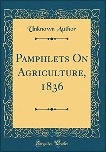 Pamphlets On Agriculture, 1836 (Classic Reprint)