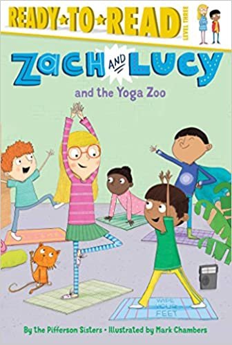 Zach and Lucy and the Yoga Zoo (Ready-To-Read: Level 3)