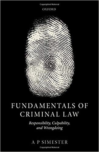 Fundamentals of Criminal Law: Responsibility, Culpability, and Wrongdoing