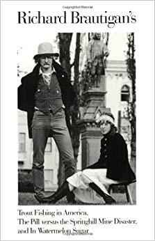 Richard Brautigan's Trout Fishing in America, the Pill versus the Springhill Mine Disaster, and In Watermelon Sugar indir