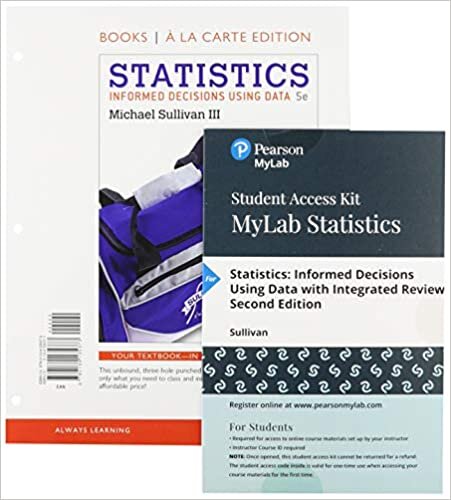 Statistics: Informed Decisions Using Data with Integrated Review, Loose-Leaf Edition Plus Mylab Statistics with Pearson Etext -- 24 Month Access Card Package
