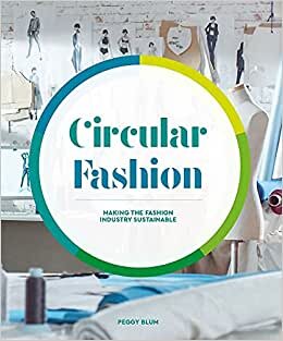 Circular Fashion: A Supply Chain for Sustainability in the Textile and Apparel Industry indir