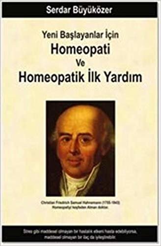 Yeni Başlayanlar İçin Homeopati ve Homeopatik İlk Yardım