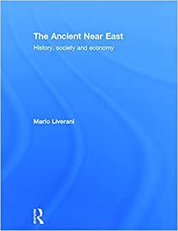 The Ancient Near East: History, Society and Economy