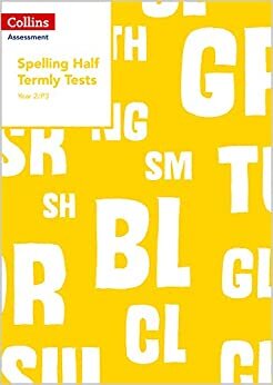 Year 2/P3 Spelling Half Termly Tests (Collins Tests & Assessment)