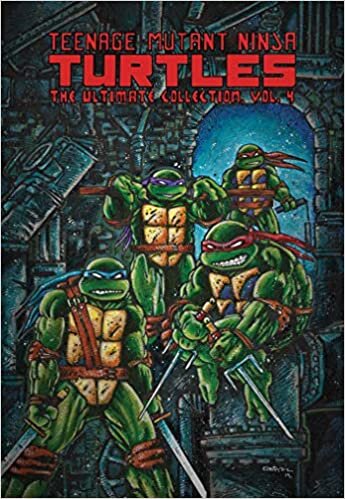 Teenage Mutant Ninja Turtles: The Ultimate Collection, Vol. 4 (Tmnt Ultimate Collection)