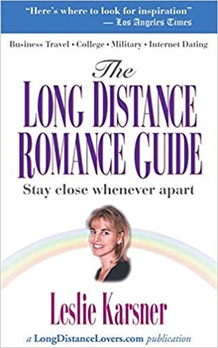 The Long Distance Romance Guide: Stay close whenever apart: A Handbook of Encouragement to Help You Stay Close When Apart