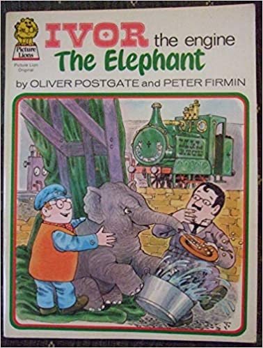 Ivor the Engine: Elephant, The (Picture Lions S.)
