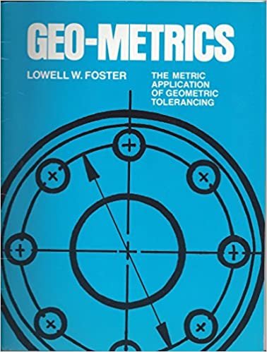 Geo-metrics: The Application of Geometric Tolerancing Techniques v. 2
