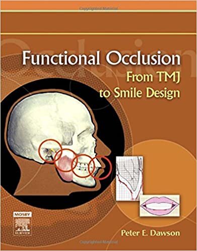 Functional Occlusion: From TMJ to Smile Design, 1e