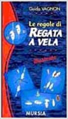 Guida Vagnon: le regole di regata a vela illustrate.