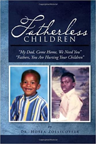 Fatherless Children: My Dad, Come Home, We Need You Father, You Are Hurting Your Children