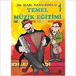 Temel Müzik Eğitimi 1-(2 Kaset Ile): Teori Solfej Kulak Eğitimi Ritmik Solfej 55 Çocuk Şarkısı