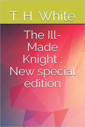 The Ill-Made Knight: New special edition