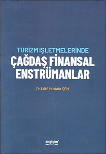 Turizm İşletmelerinde Çağdaş Finansal Enstrümanlar