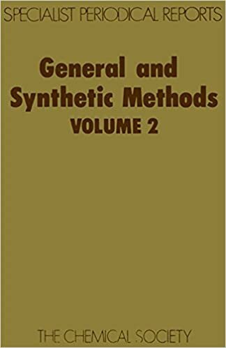 General and Synthetic Methods: A Review of Chemical Literature: v. 2 (Specialist Periodical Reports) indir