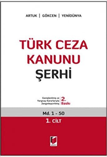 Türk Ceza Kanunu Şerhi - 5 Cilt Takım (Ciltli): Genişletilmiş ve Yargıtay Kararıyla Zenginleştirilmiş