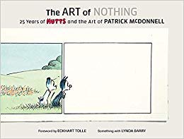 The Art of Nothing: 25 Years of Mutts and the Art of Patrick McDonnell indir
