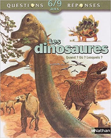 DINOSAURES (QUESTIONS REPONSES 6/8 ANS)
