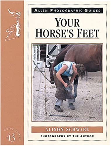 Your Horse's Feet (Allen Photographic Guides)