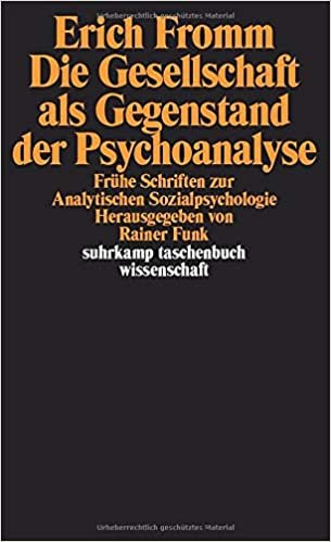 Die Gesellschaft als Gegenstand der Psychoanalyse: Frühe Schriften zur Analytischen Sozialpsychologie (suhrkamp taschenbuch wissenschaft) indir