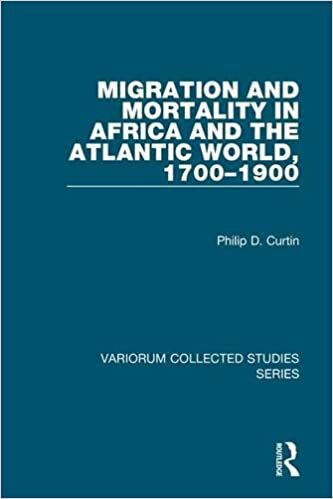 Migration and Mortality in Africa and the Atlantic World, 1700-1900 (Variorum Collected Studies Series, Band 701) indir