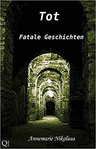 Tot: Fatale Geschichten