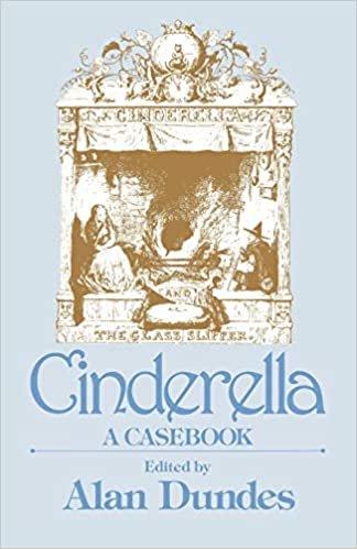 Cinderella: A Casebook (Garland Folklore Casebooks)