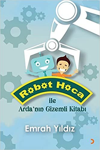 Robot Hoca ile Arda’nın Gizemli Kitabı