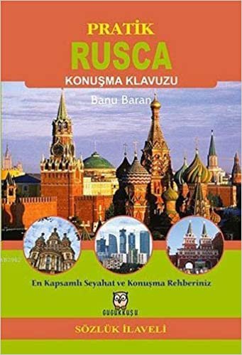 Pratik Rusça Konuşma Klavuzu: Sözlük İlaveli - En Kapsamlı Seyahat ve Konuşma Rehberiniz indir