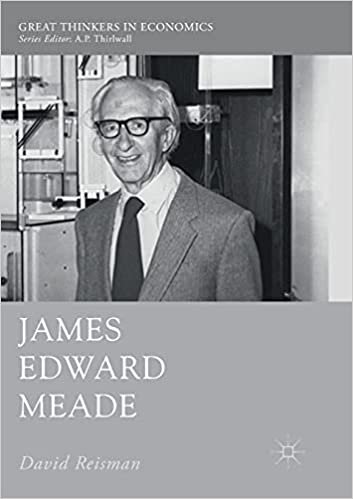 James Edward Meade (Great Thinkers in Economics)